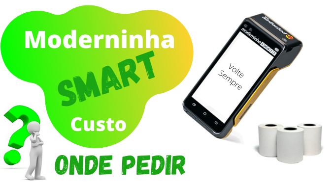 moderninha smart onde pedir custo