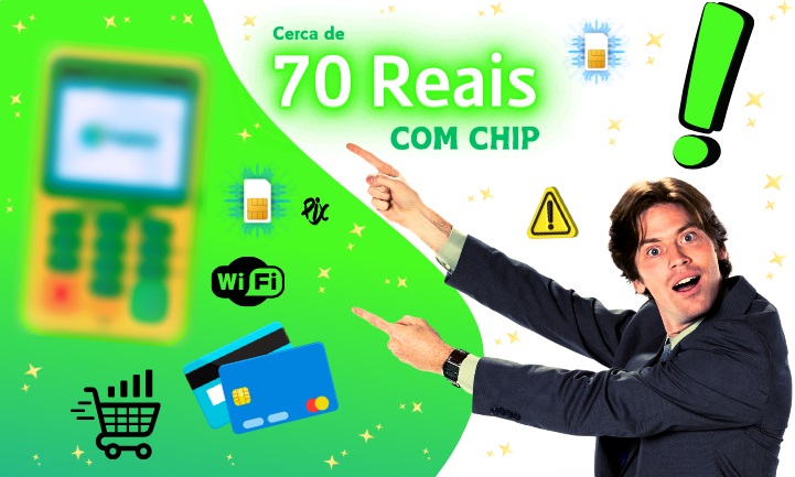 melhor maquininha com chip para comprar por 70 Reais