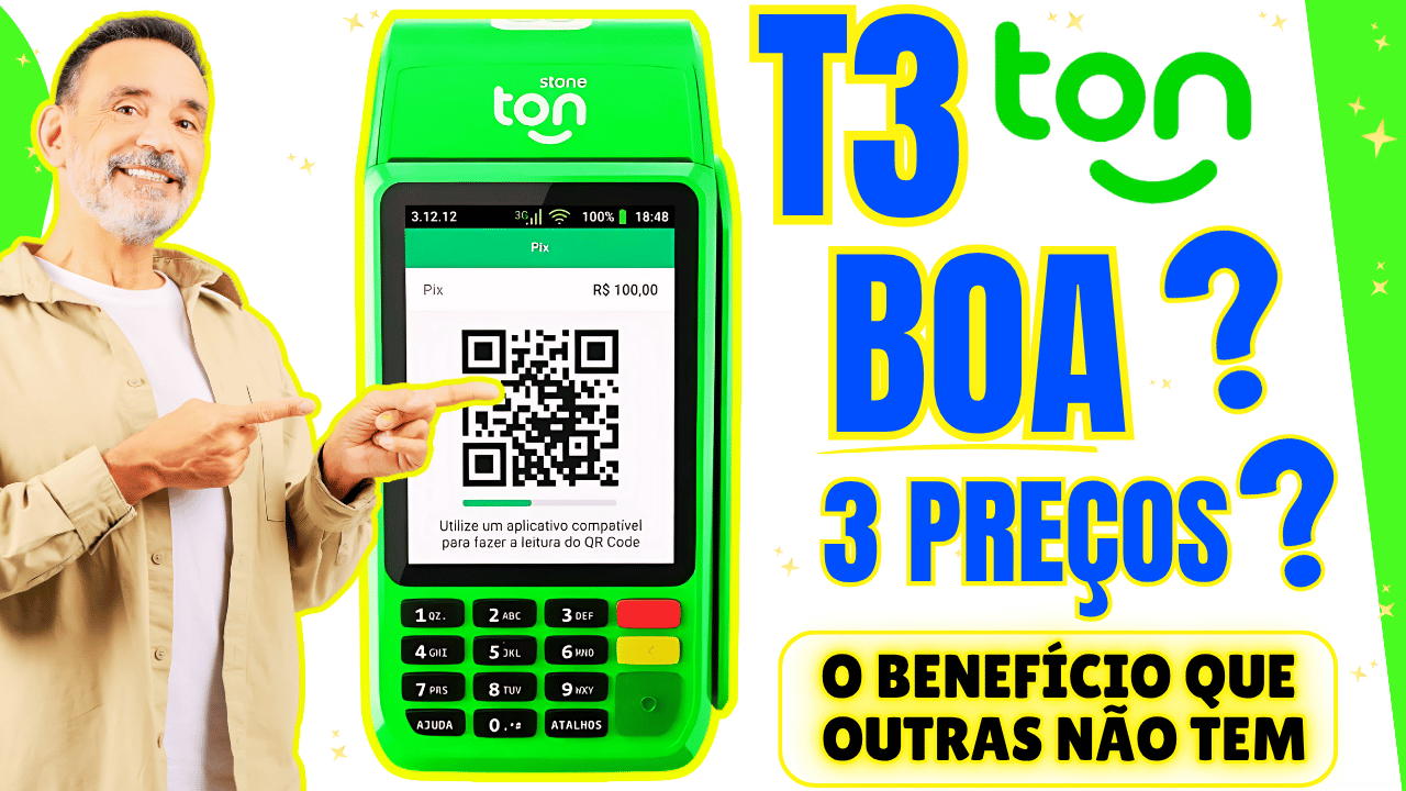 Maquininha T3 da Ton é Boa